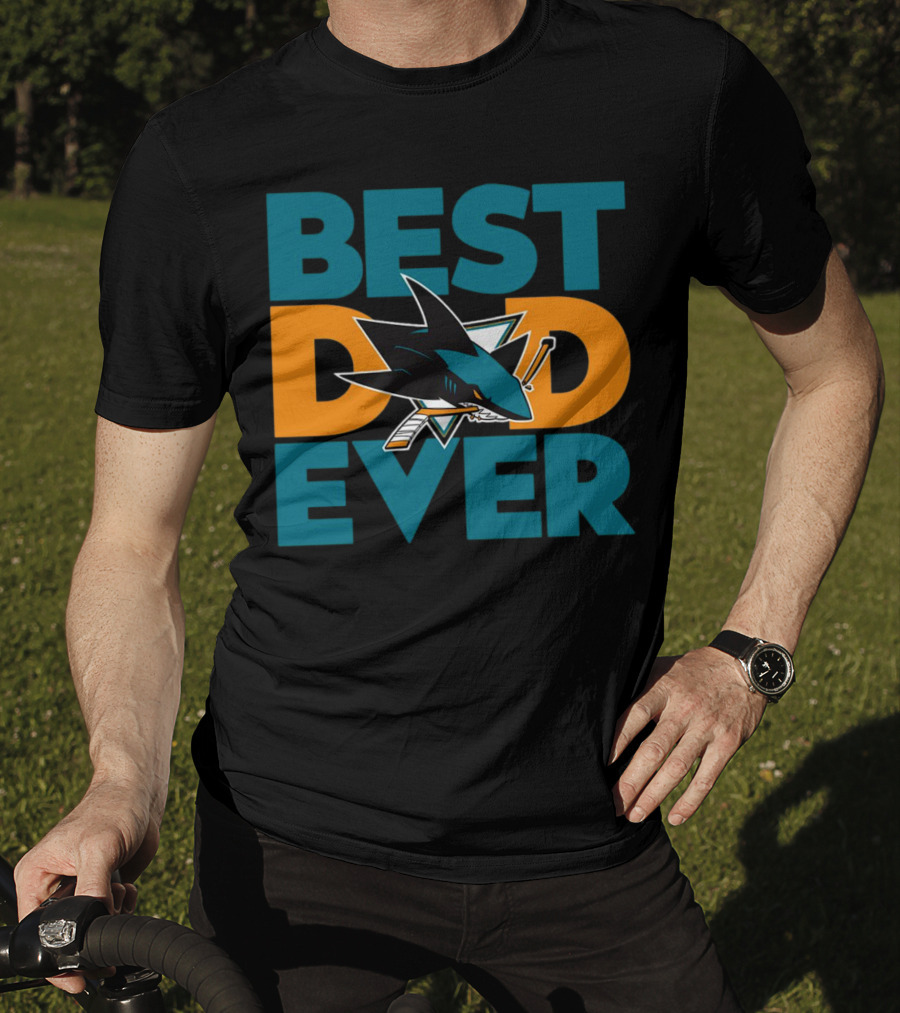 BEST DAD EVER San Jose Sharks NHL T-Shirt