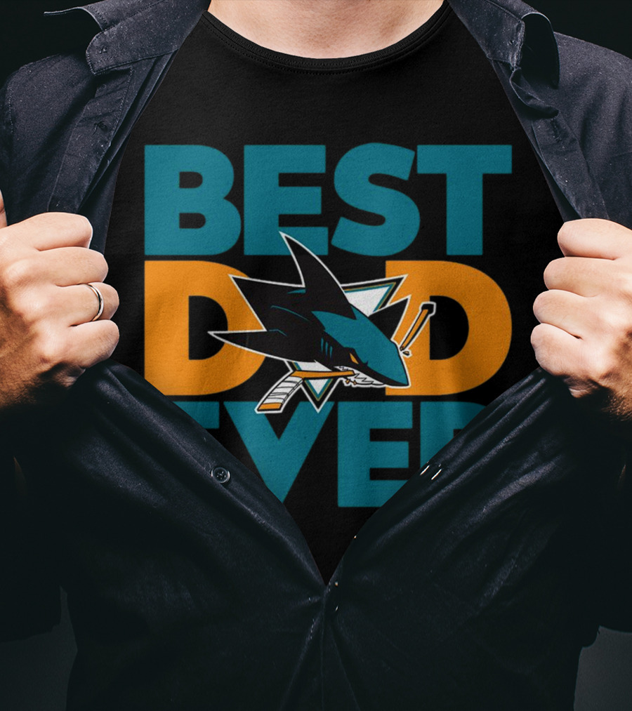 BEST DAD EVER San Jose Sharks NHL T-Shirt