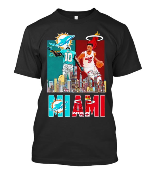 Miami Dolphins Tyreek Hill Miami Heat Jimmy Butler Signatures Skyline Featuring Dolphins And Heat T-Shirt