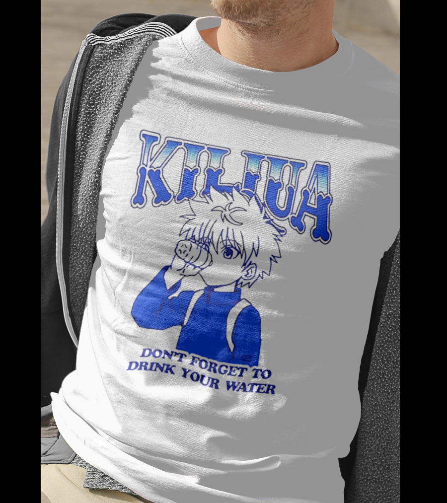 Killua Don't Forget To Drink Your Water T-Shirt