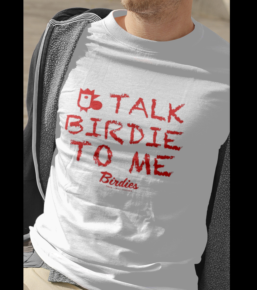 Talk Birdie To Me Birdies Red Text Trend T-Shirt