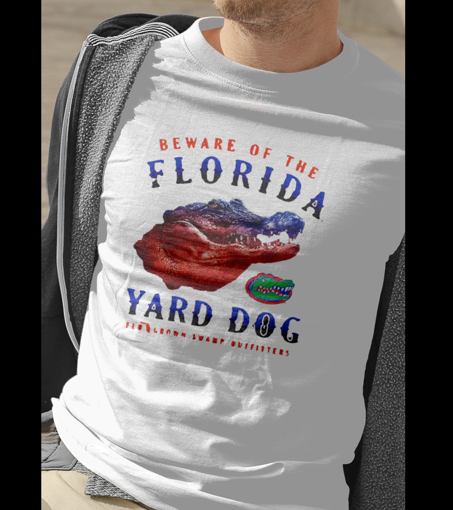 Beware Of The Florida Yard Dog Florida Gators FloGrown Swamp Outfitters T-Shirt