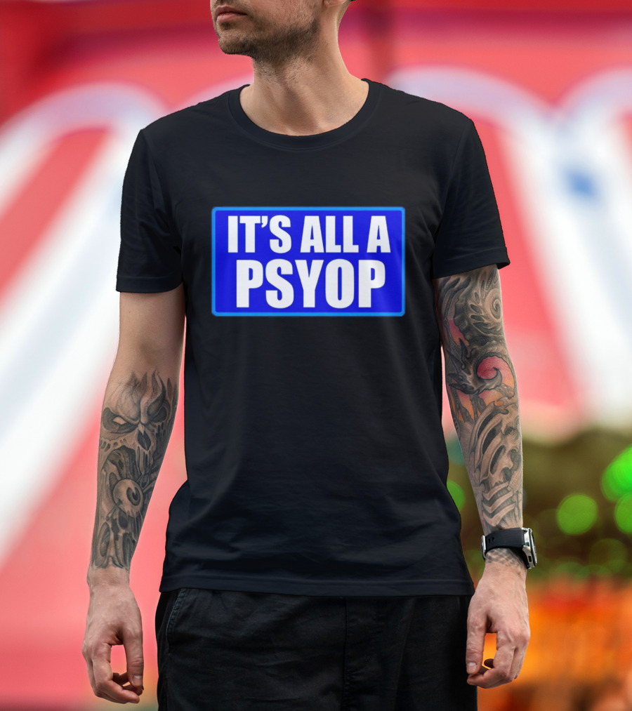 IT'S ALL A PSYOP Blue Rectangle T-Shirt