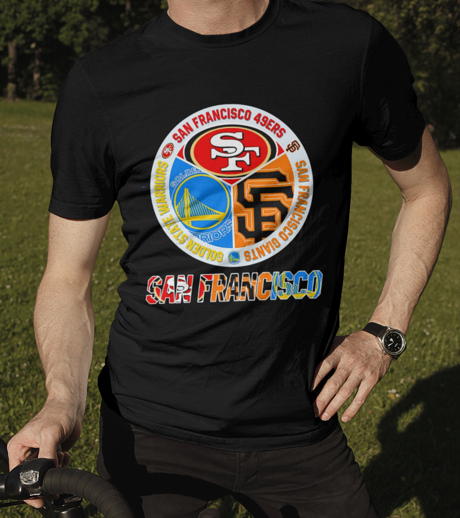 San Francisco 49ers Golden State Warriors Giants Logos San Francisco T-Shirt
