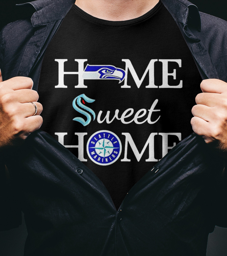 Home Sweet Home Seattle Seahawks Kraken Mariners T-Shirt