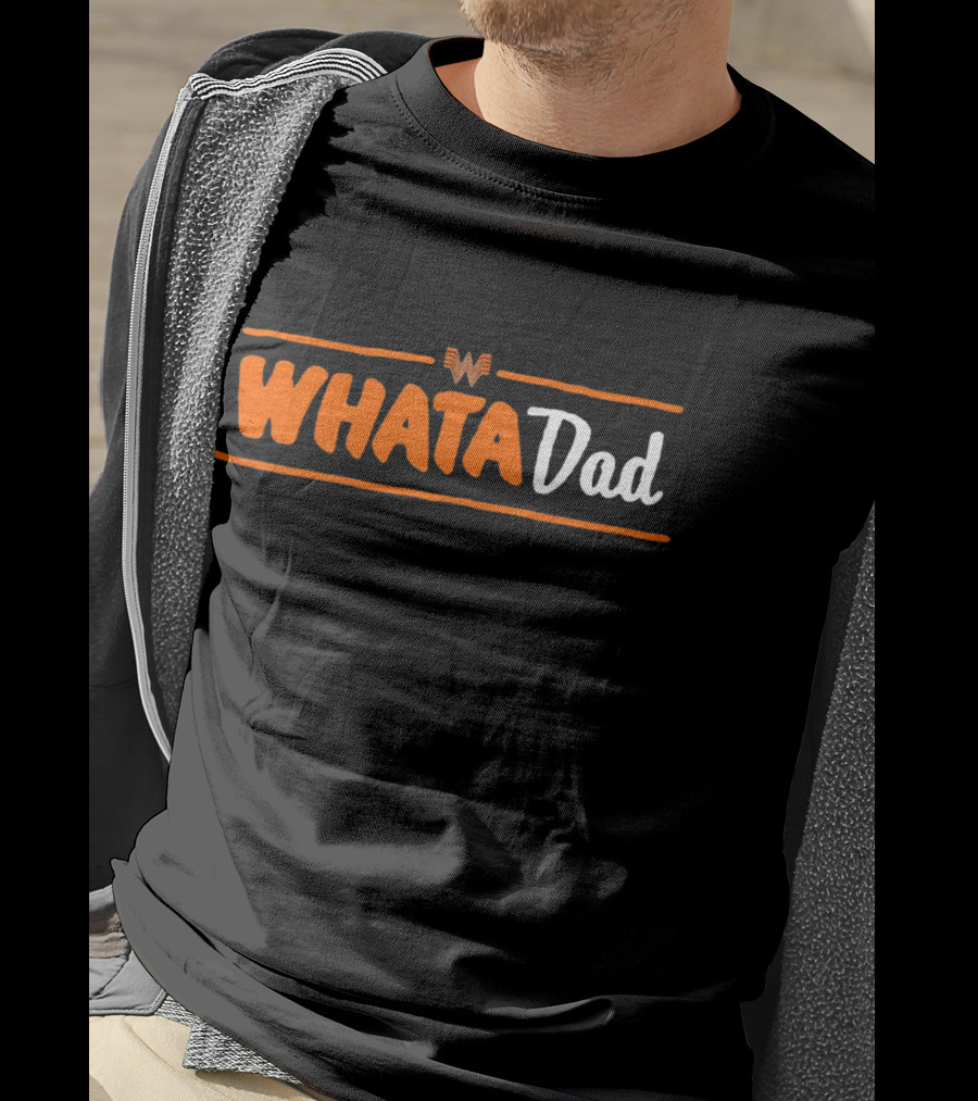 Whataburger Whatadad T-Shirt