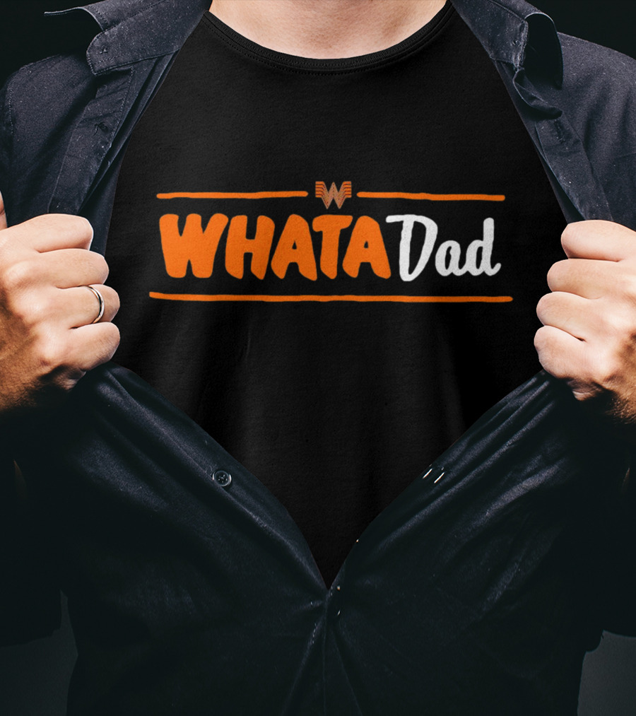 Whataburger Whatadad T-Shirt