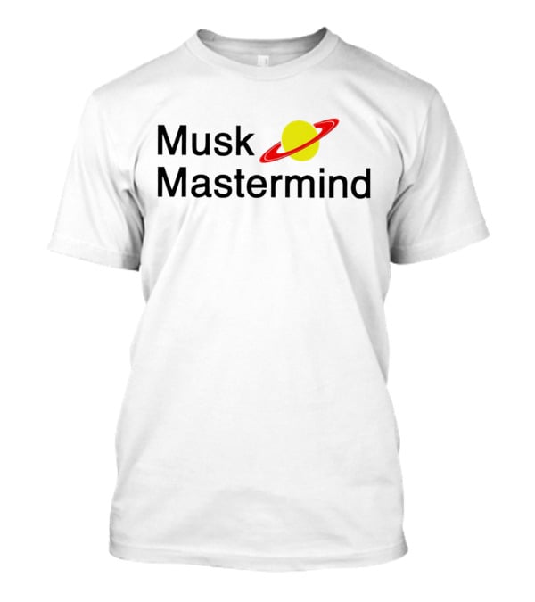 Musk Mastermind Saturn Planet Raumfahrer T-Shirt
