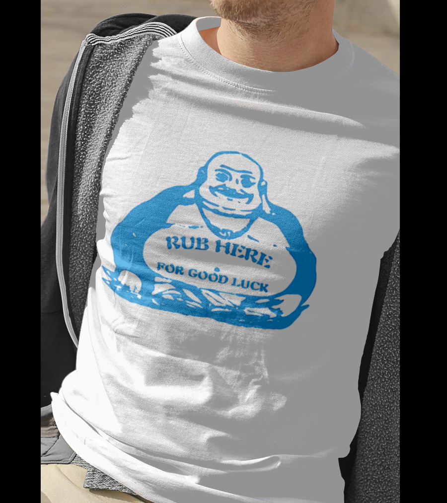 Missy Pantone Rub Here For Good Luck Buddha T-Shirt