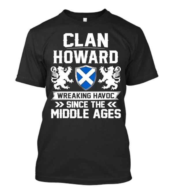 Clan HOWARD Wreaking Havoc Since The Middle Ages Shield Lions T-Shirt