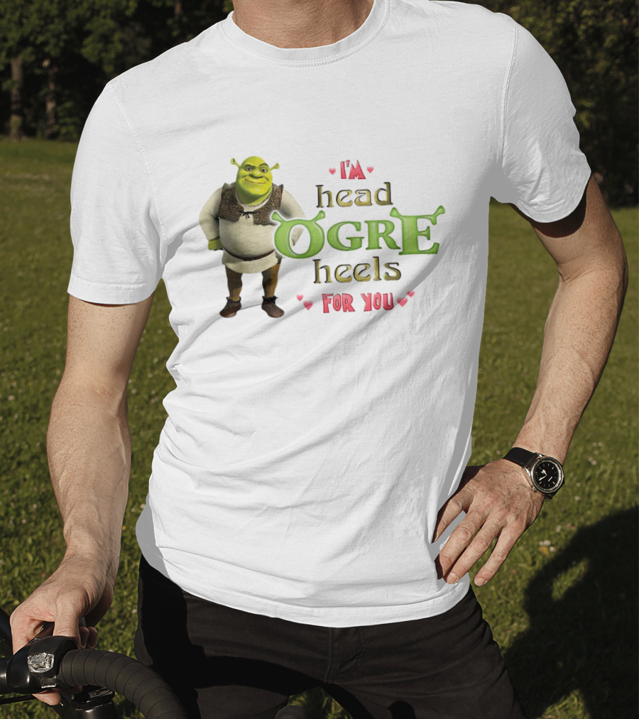 Shrek I’m Head Ogre Heels For You Image With Heart Symbols T-Shirt
