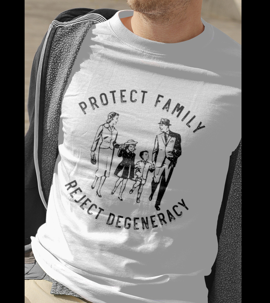 Protect Family Reject Degeneracy Retro Family T-Shirt