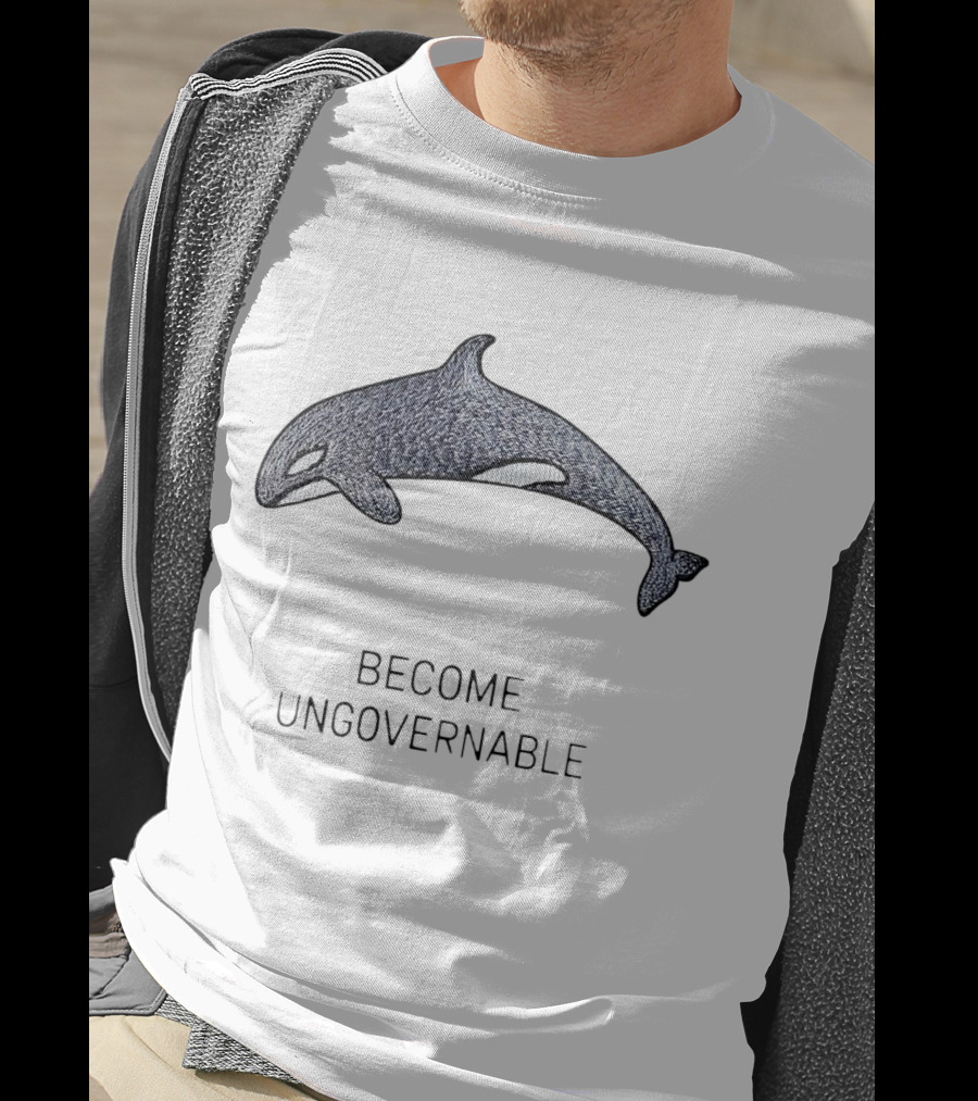 Become Ungovernable Orca T-Shirt