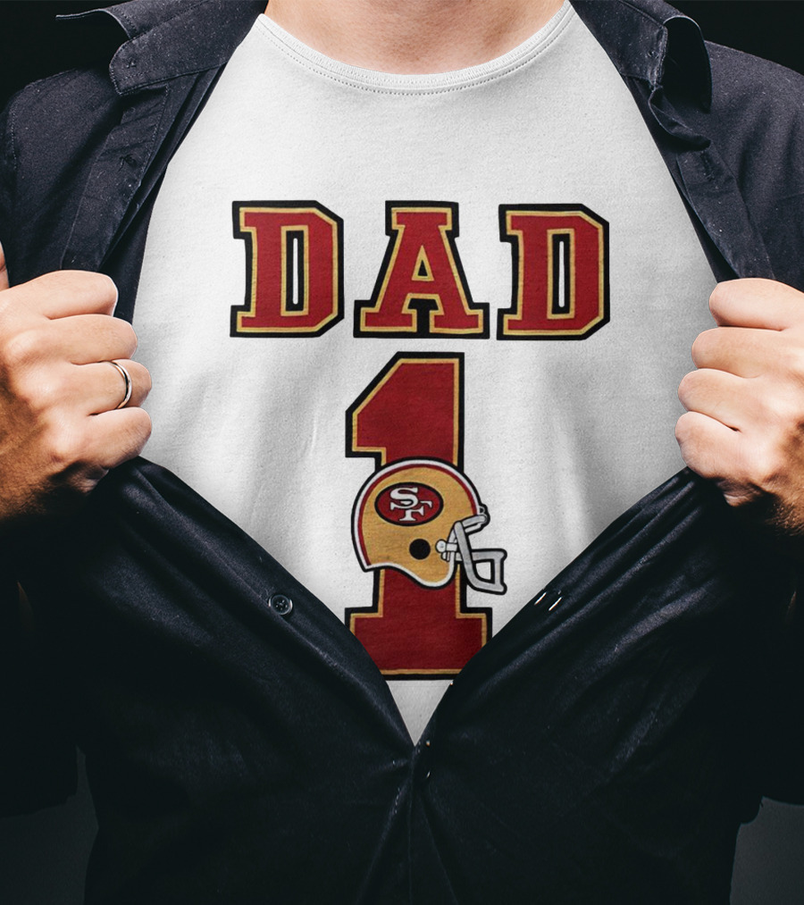 San Francisco 49ers Dad Number 1 Football Helmet T-Shirt