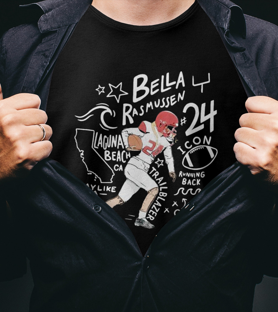 Bella Rasmussen #24 Running Back Icon Laguna Beach CA Trailblazer Play Like A Girl T-Shirt