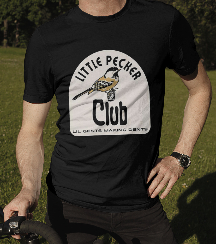 Little Pecker Club Bird Lil Gents Making Dents T-Shirt
