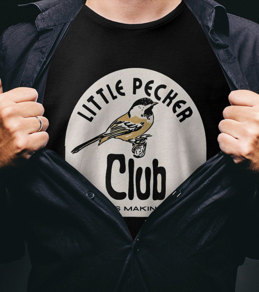 Little Pecker Club Bird Lil Gents Making Dents T-Shirt