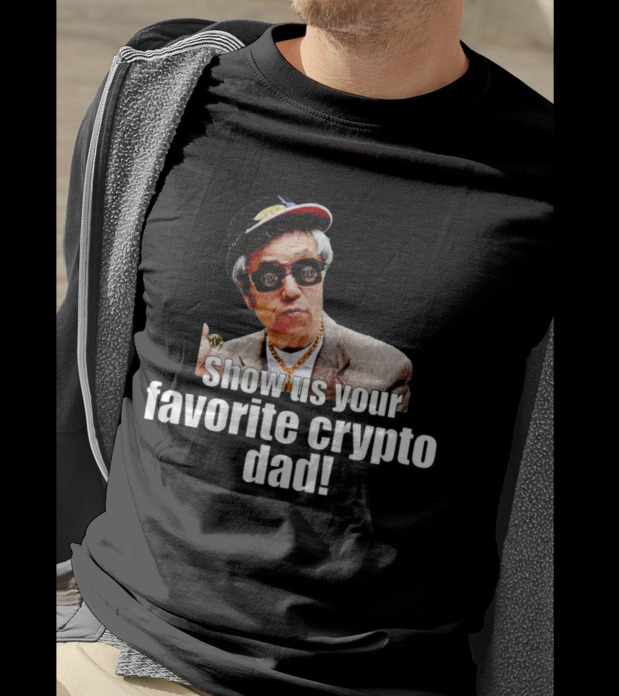 Show Us Your Favorite Crypto Dad Enthusiast With Sunglasses And Cap T-Shirt