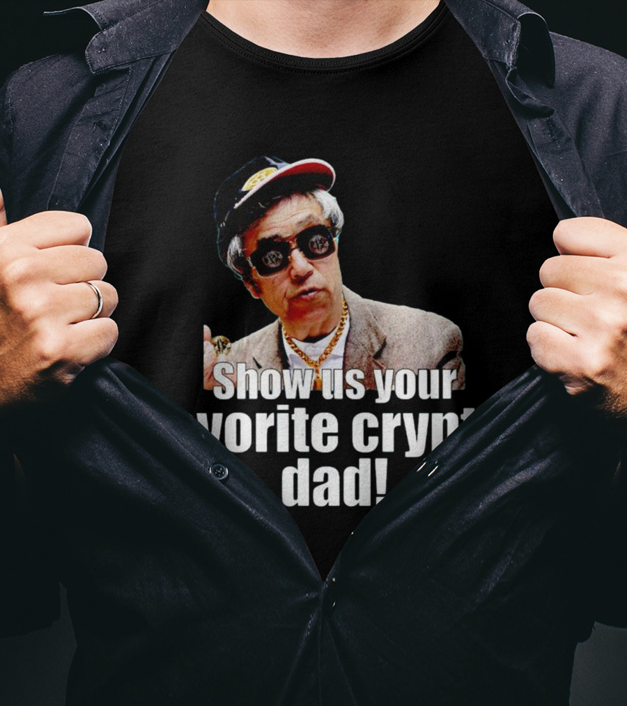 Show Us Your Favorite Crypto Dad Enthusiast With Sunglasses And Cap T-Shirt