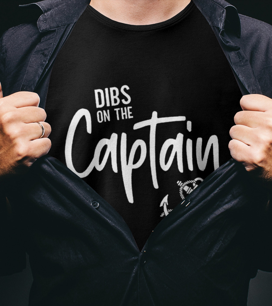 Dibs On The Captain Anchor Nautical T-Shirt