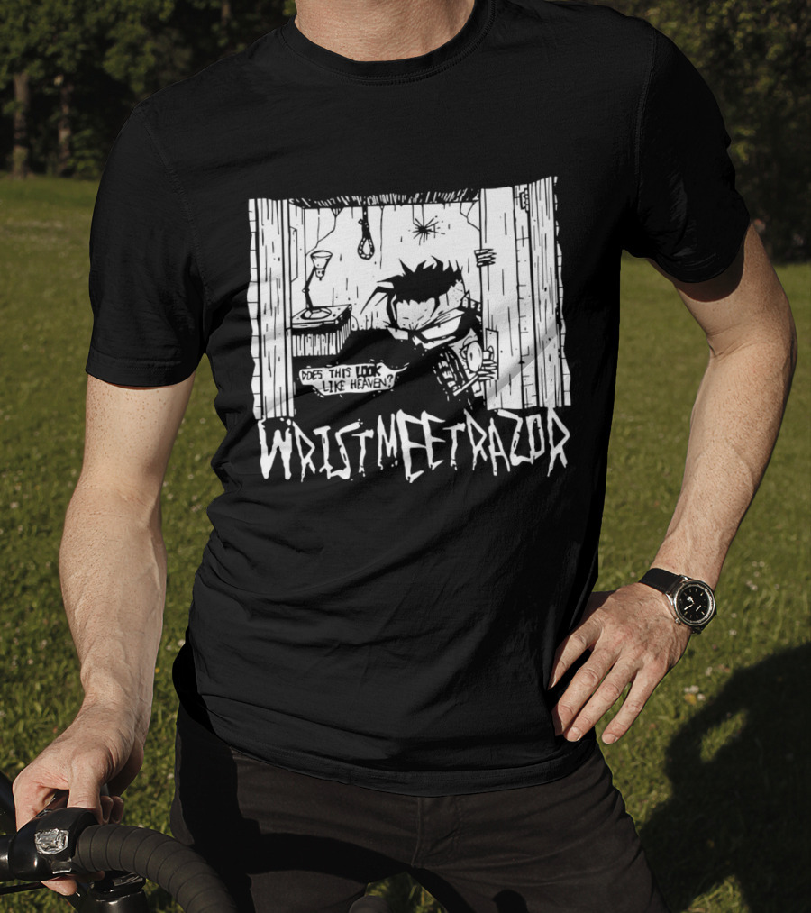Wristmeetrazor Does This Look Like Heaven Johnny The Homicidal Mania T-Shirt