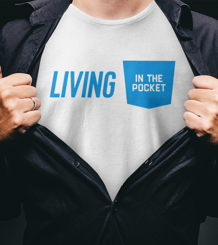 Living In The Pocket Blue Text Iconic Phrase T-Shirt