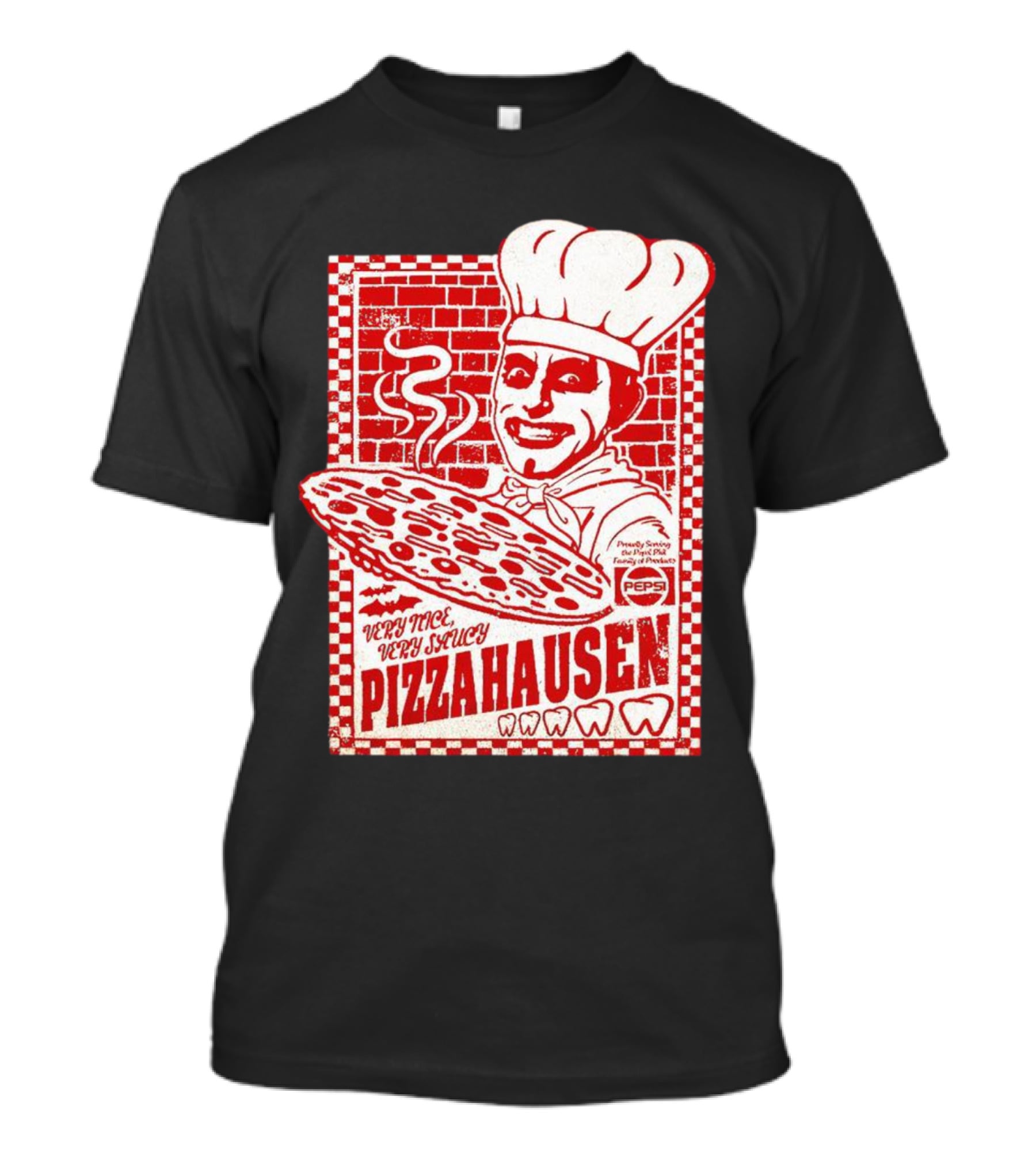 Very Nice Very Saucy Pizza Hausen Chef Holding Large Pepperoni Pizza T-Shirt