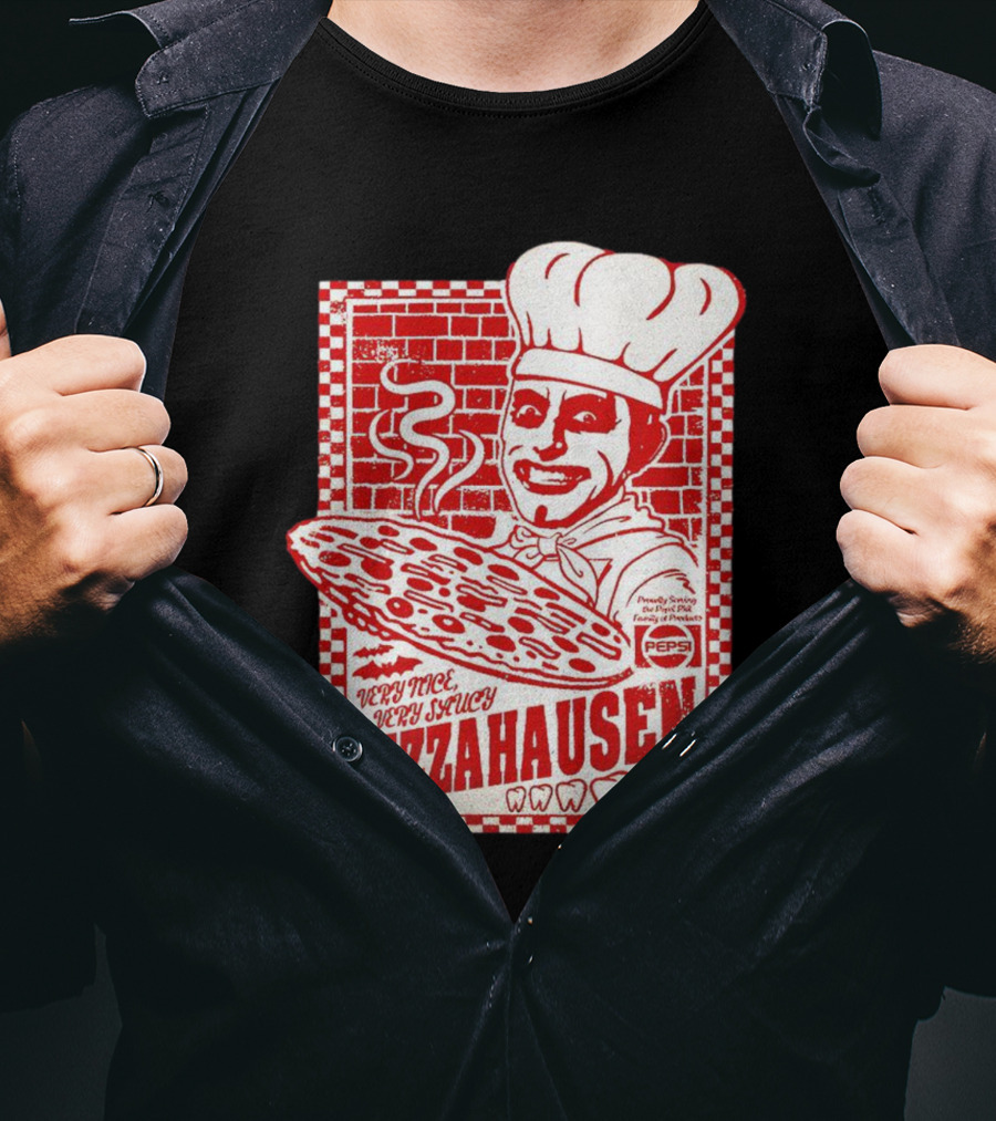 Very Nice Very Saucy Pizza Hausen Chef Holding Large Pepperoni Pizza T-Shirt