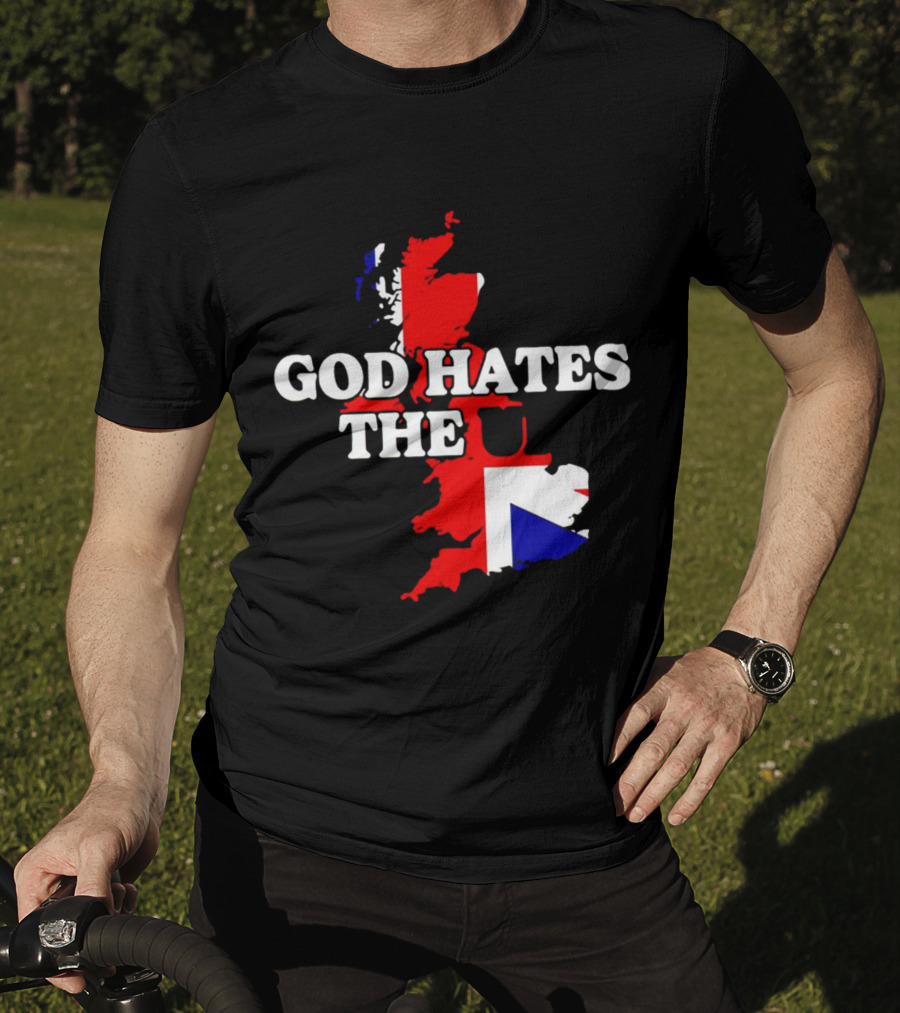 God Hates The UK Map With Union Jack Colors T-Shirt