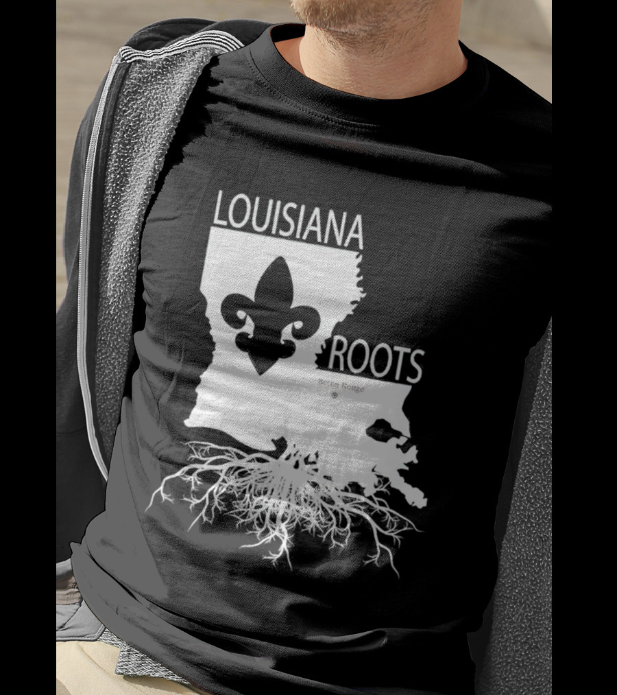 Louisiana Roots Baton Rouge Fleur-de-Lis Map And Roots T-Shirt