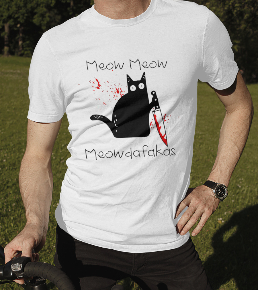 Meow Meow Meowdafakas Halloween Cat With Bloody Knife T-Shirt