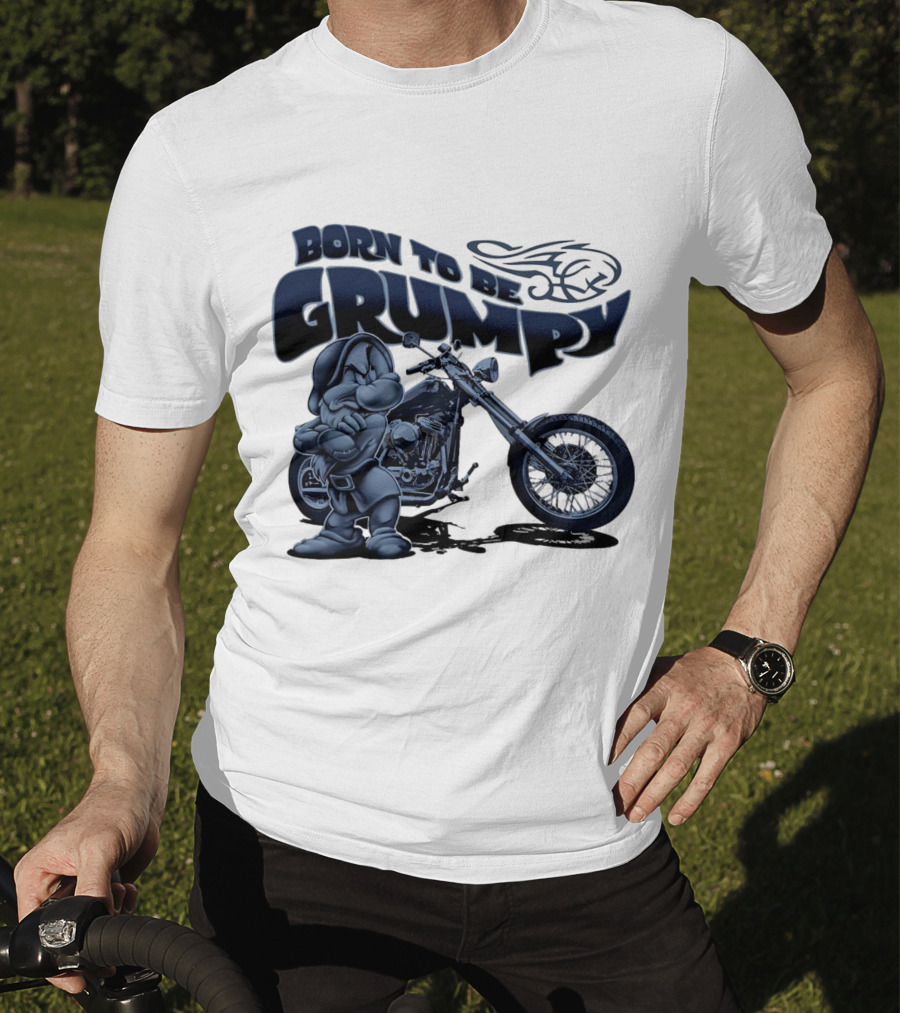 Born To Be Grumpy Motorcycle With Character And Chopper T-Shirt