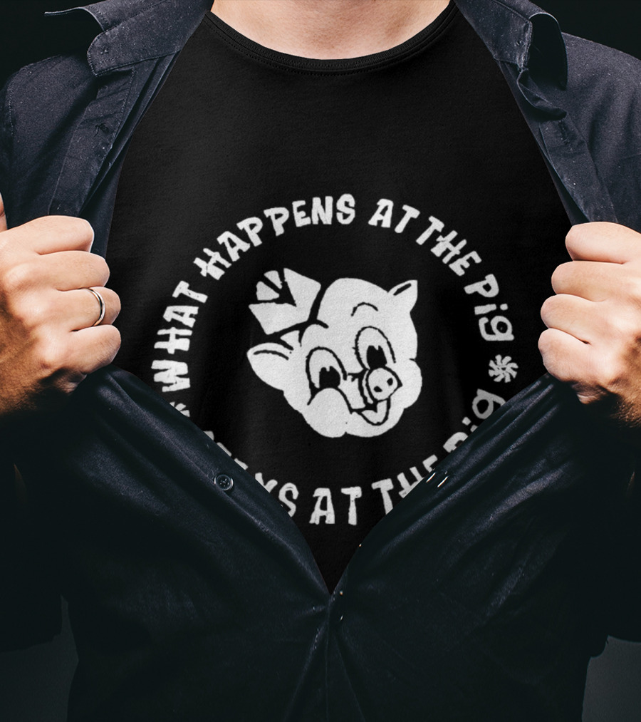 What Happens At The Pig Stays At The Pig Piggly Wiggly T-Shirt