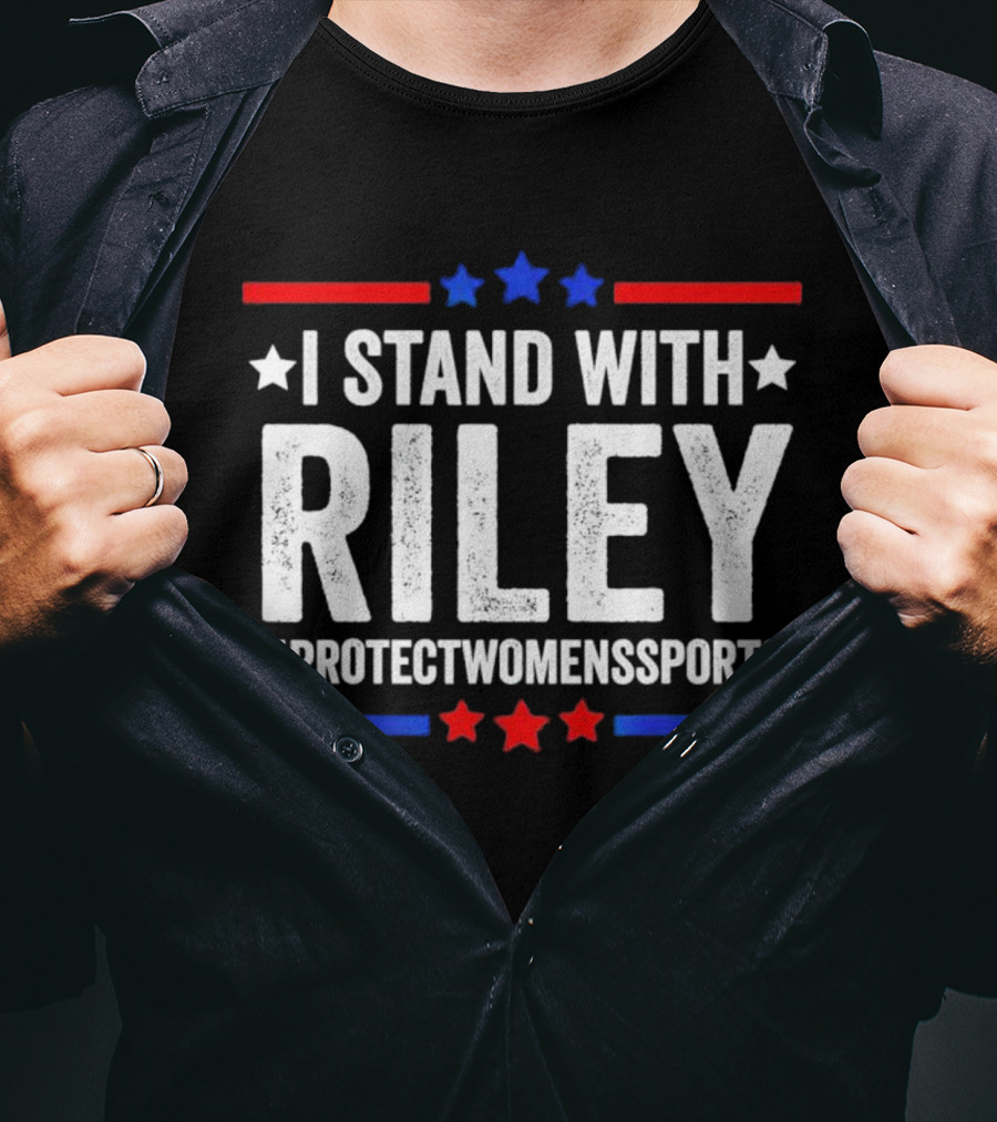 I Stand With Riley #ProtectWomensSports Red White And Blue Stars T-Shirt