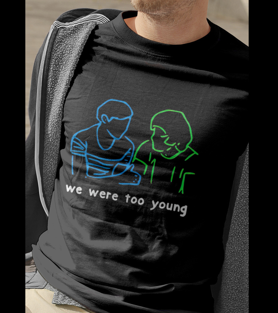 We Were Too Young Neon Outline Two People Conversation T-Shirt