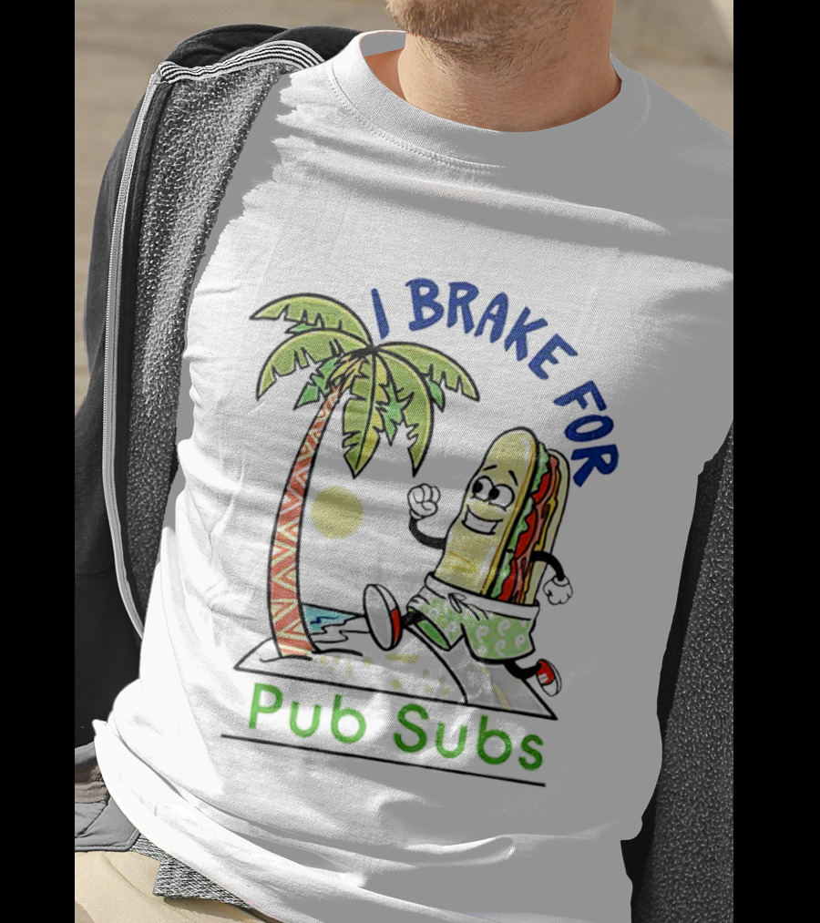 I Brake For Pub Subs Palm Tree Tropical Adventure T-Shirt