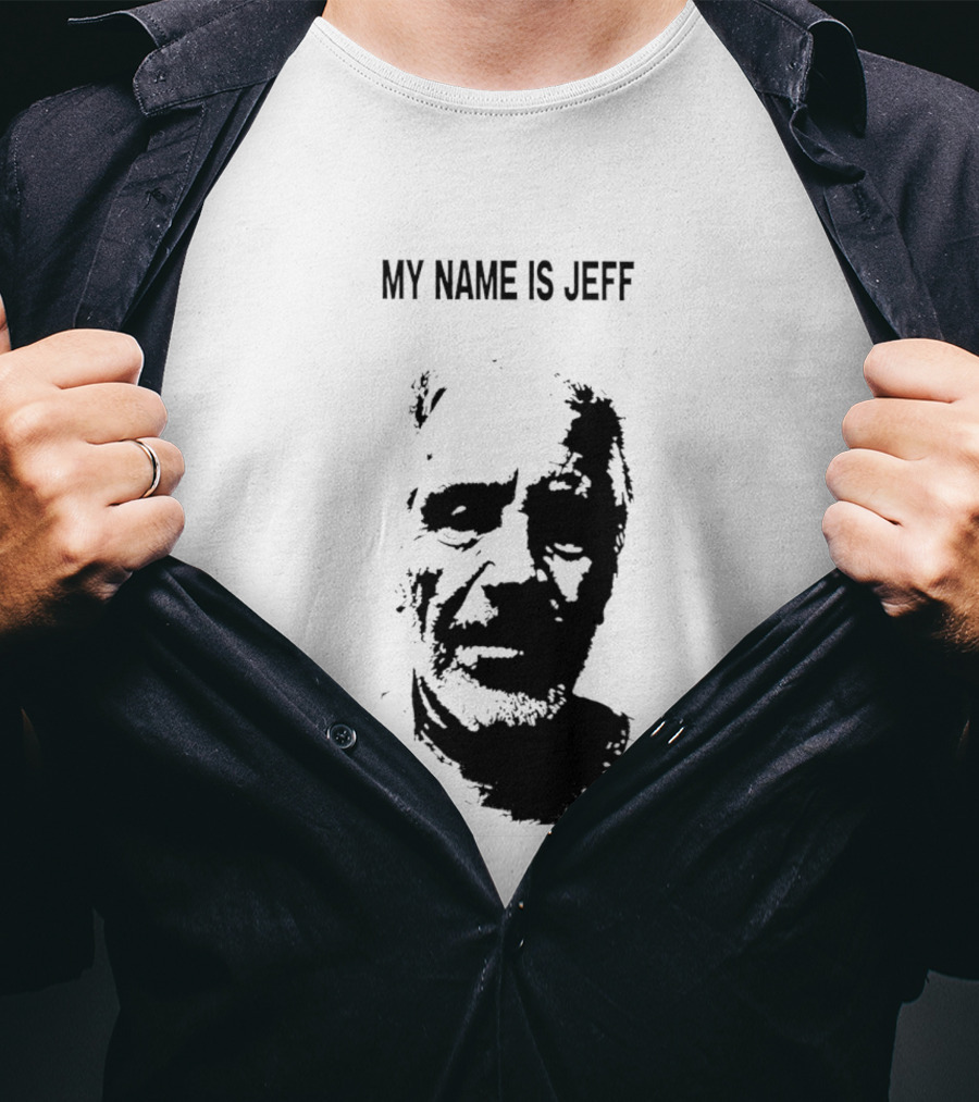 My Name Is Jeff T-Shirt