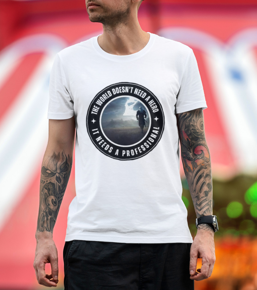 The World Doesn't Need a Hero It Needs a Professional The Witcher Wolf Roams The Land T-Shirt