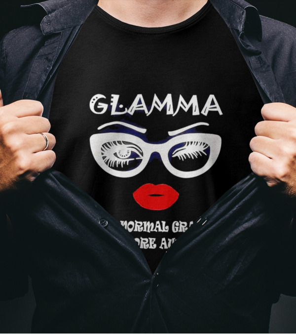 GLAMMA Like A Normal Grandma Only More Awesome Red Lips White Glasses T-Shirt