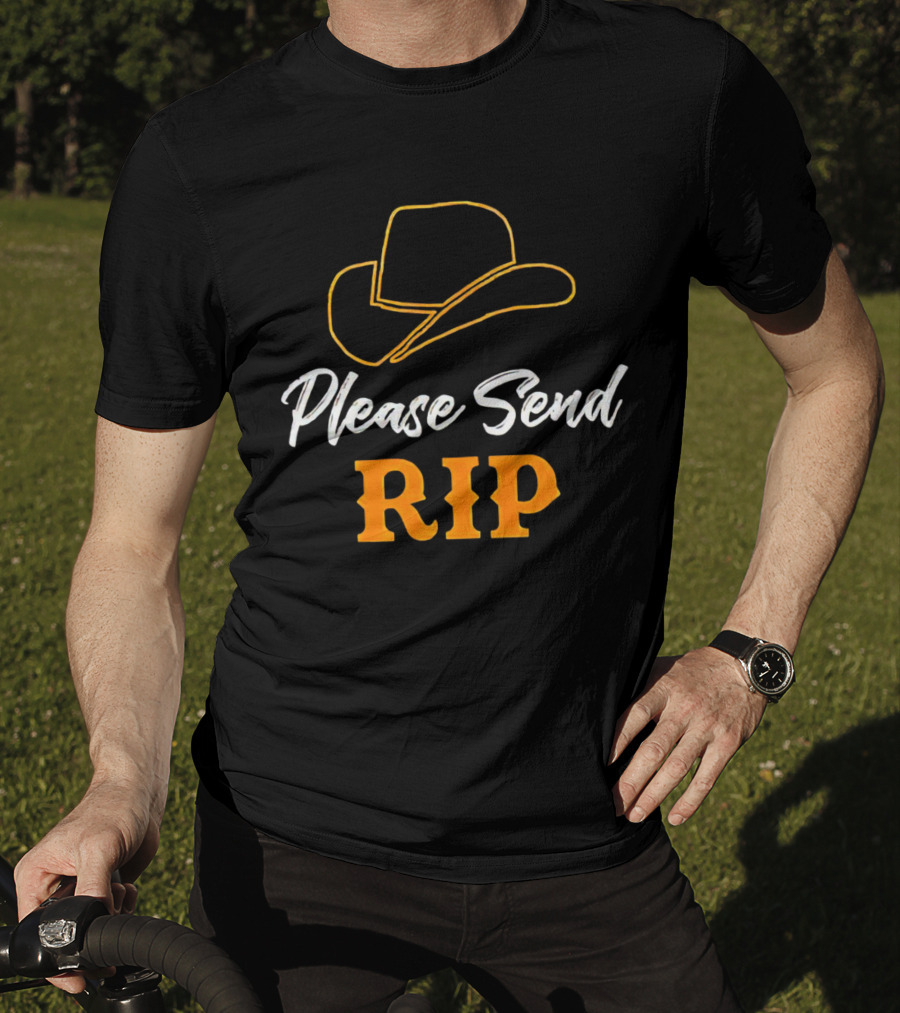 Please Send Rip Yellowstone Cowboy Hat T-Shirt