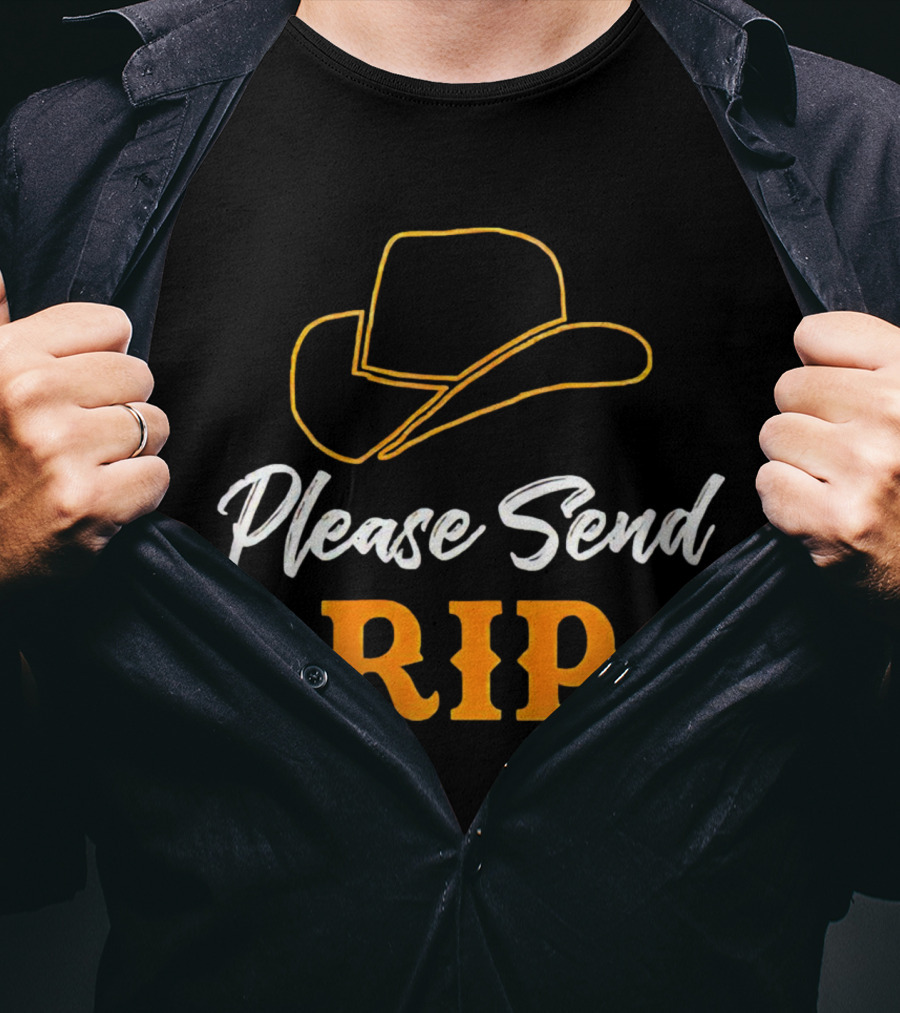 Please Send Rip Yellowstone Cowboy Hat T-Shirt