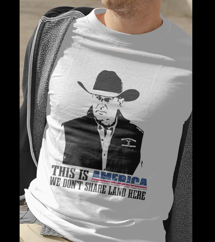 This Is America We Don’t Share Land Here Cowboy Hat Patriotic T-Shirt