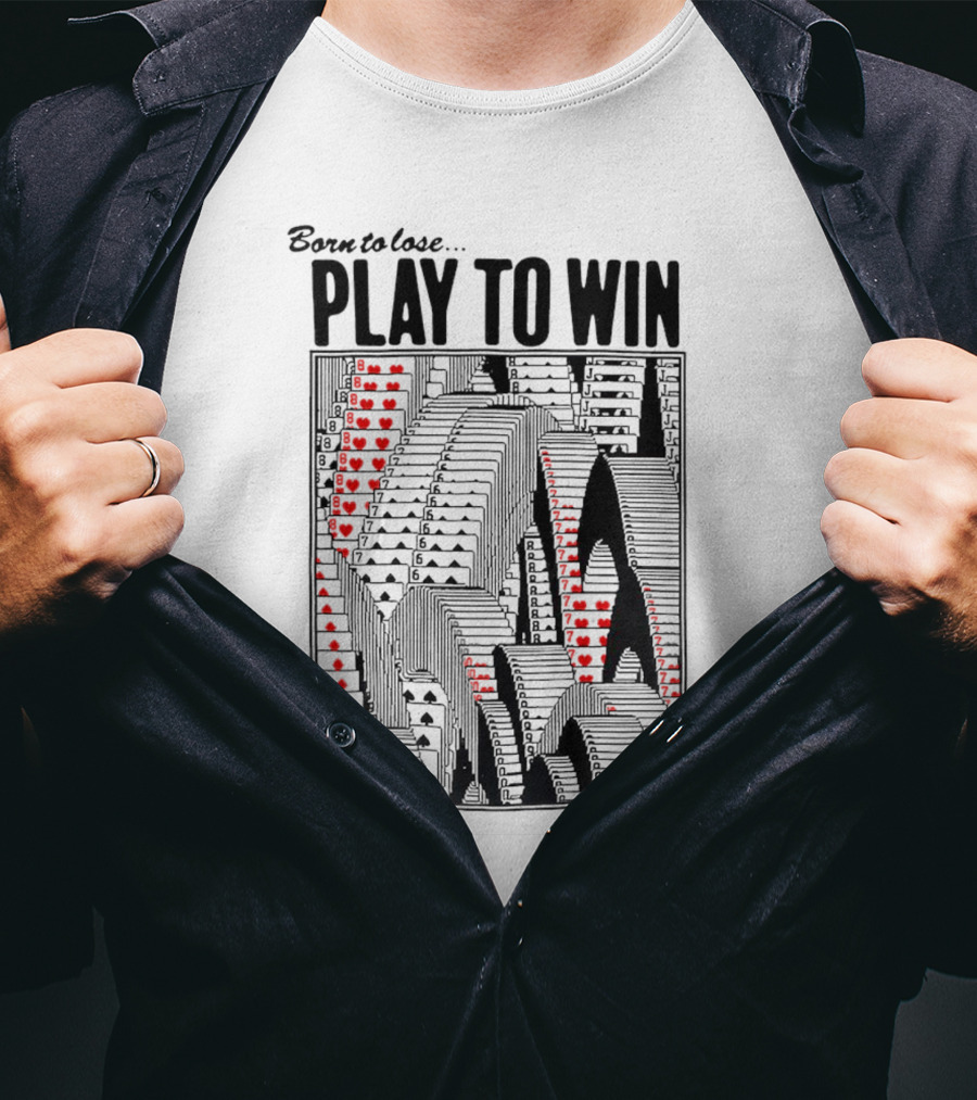 Born To Lose Play To Win FSG Players Club Card Heart Tower T-Shirt