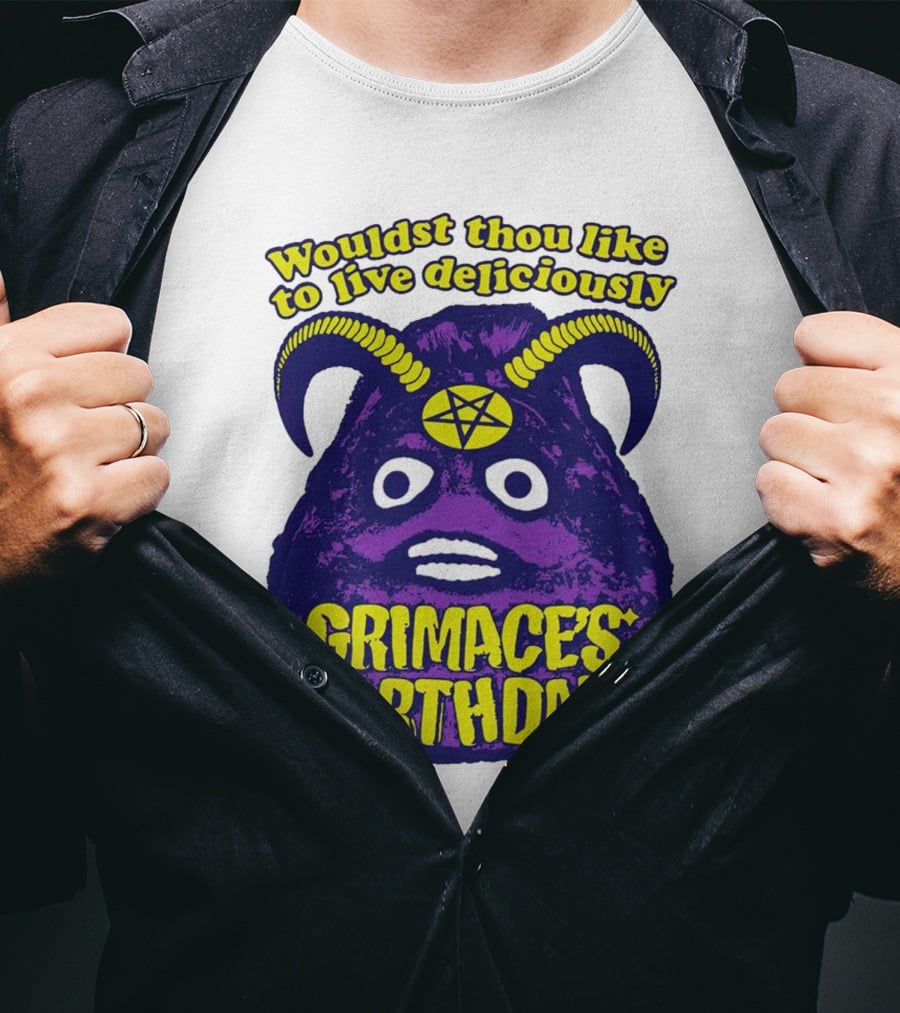 Grimace's Birthday Wouldst Thou Like To Live Deliciously Pentagram Horns T-Shirt