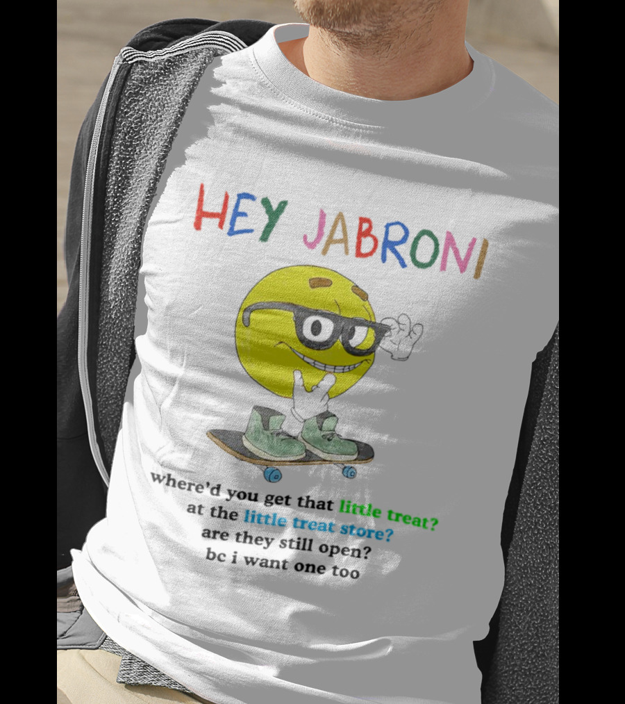 Hey Jabroni Little Treat Little Treat Store Skateboard Sunglasses T-Shirt