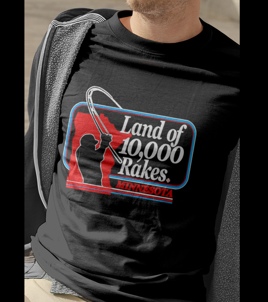 Land Of 10,000 Rakes Minnesota Fishing T-Shirt