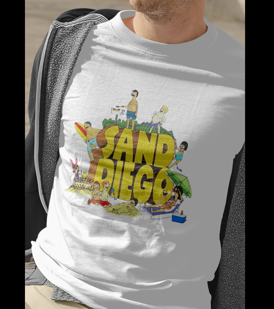 Bob's Burgers Sand Diego Beach Fun San Diego T-Shirt