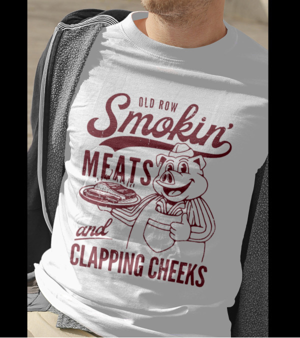 Old Row Smokin' Meats And Clapping Cheeks Pig With Tray T-Shirt