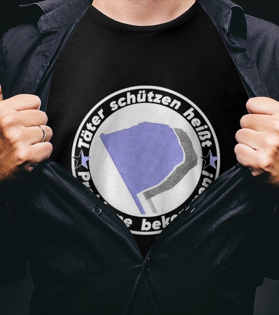 Täter Schützen Heißt Probleme Bekommen T-Shirt