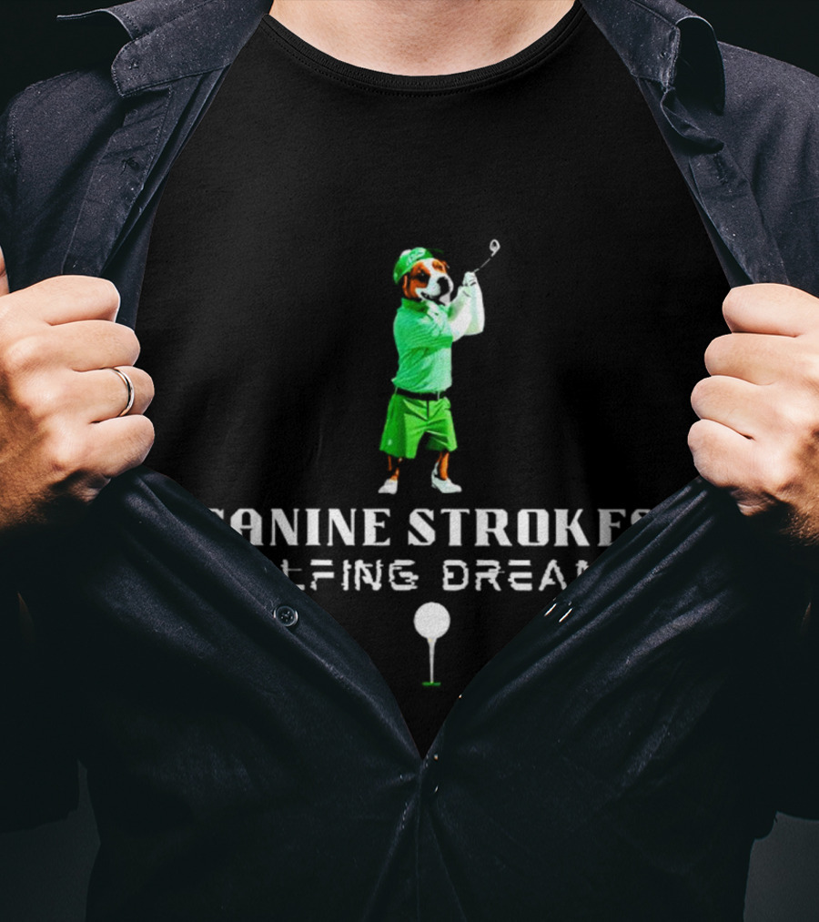 Canine Strokes Golfing Dreams With Dog Swinging Club T-Shirt
